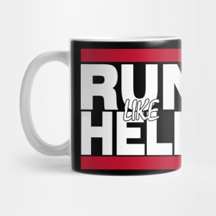 Run Like Hell Mug